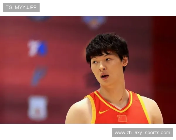 王哲林：从CBA巨星到中国篮球新旗帜的成长历程与未来展望